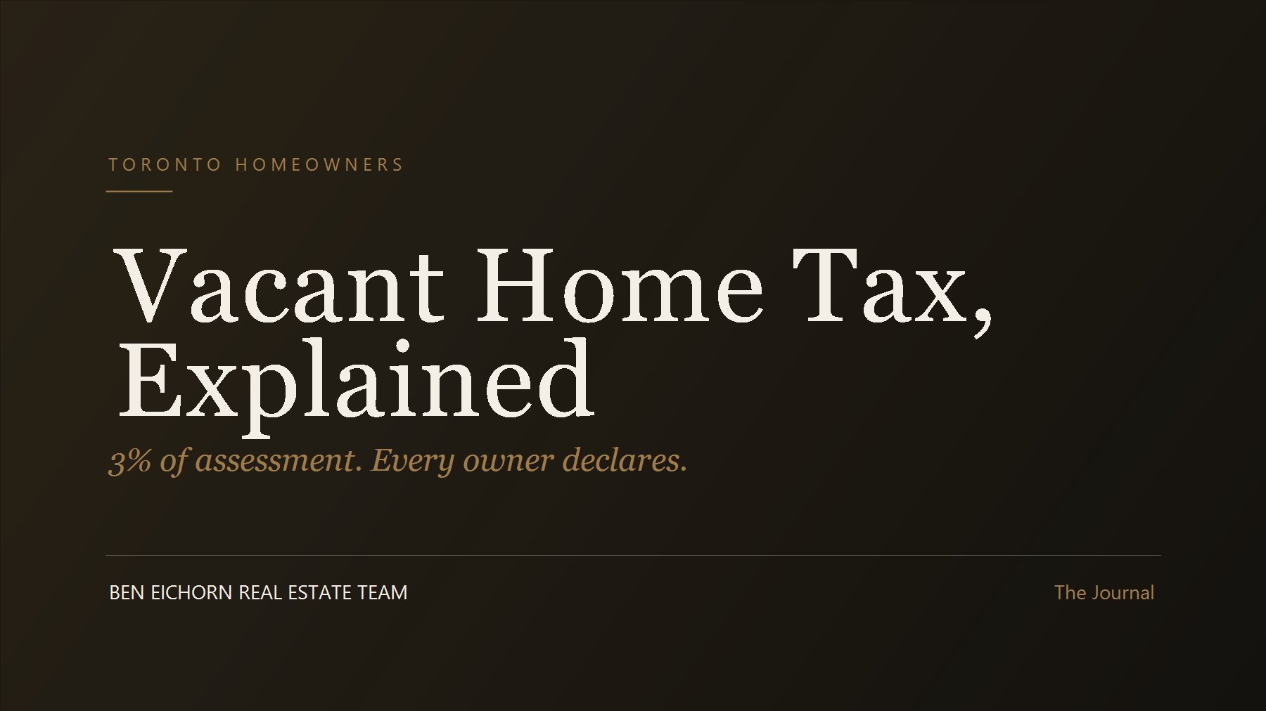 Toronto’s Vacant Home Tax, Explained — And the Deadline That Catches People Out